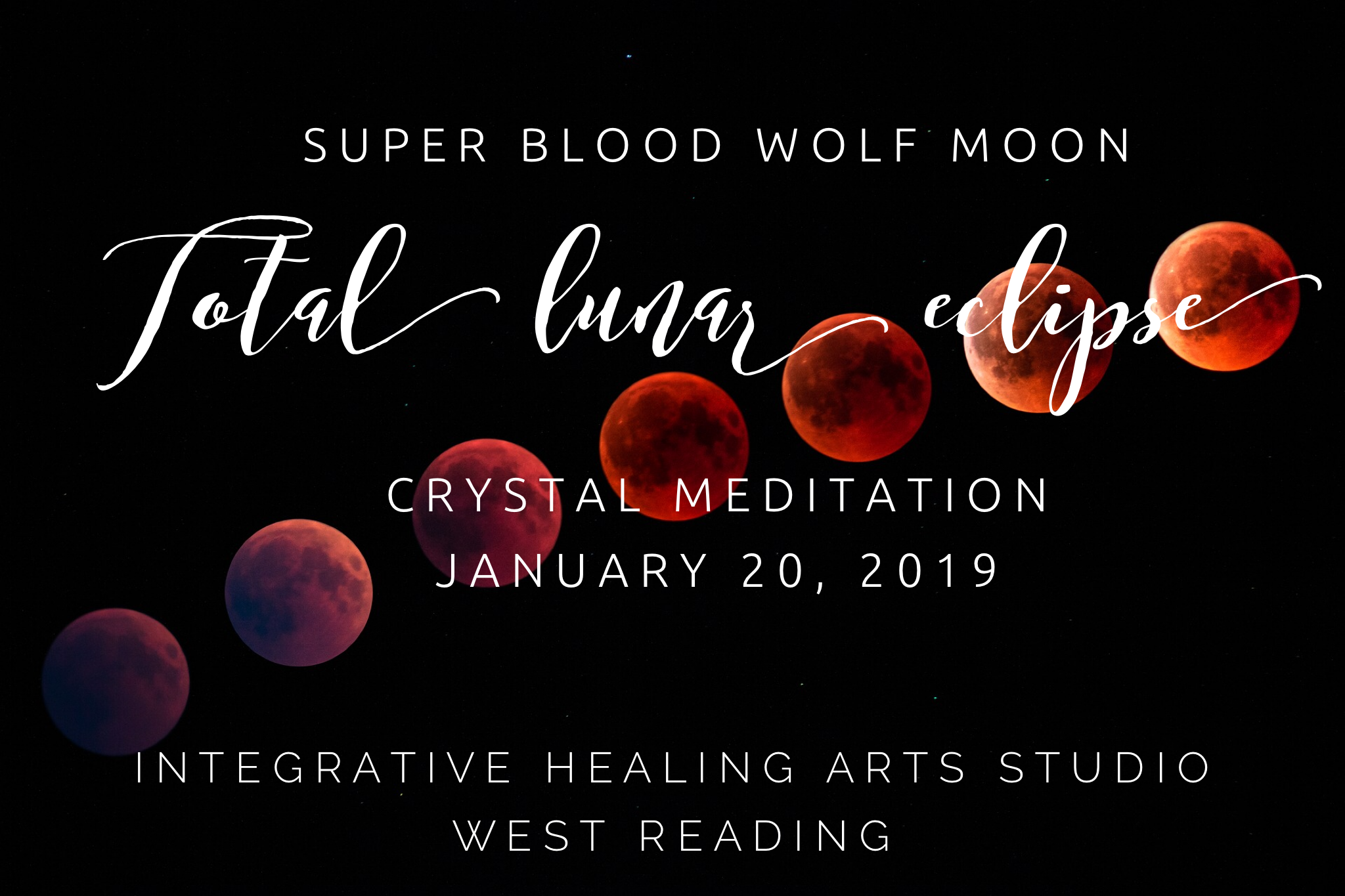super blood wolf moon, supermoon, crystal meditation, full moon meditation, integrative healing arts studio, crystal healing